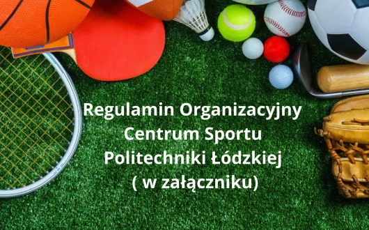 Regulamin organizacyjny Centrum Sportu PŁ - informacja